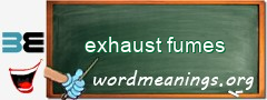 WordMeaning blackboard for exhaust fumes